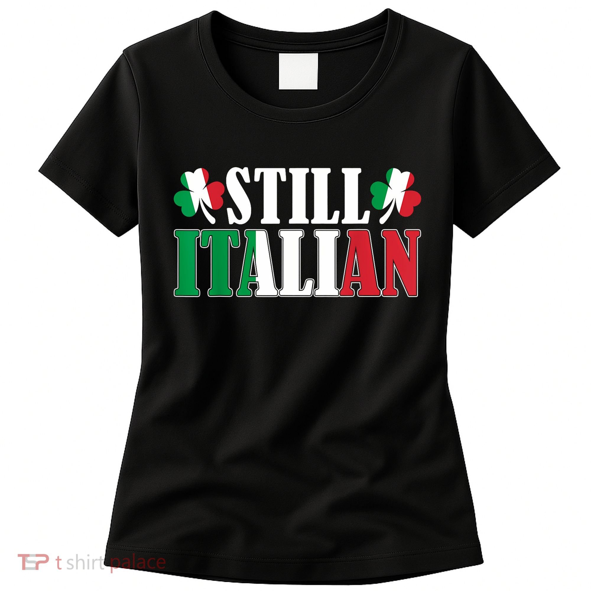 Still Italian Shamrocks St PatrickS Day Women's T-Shirt