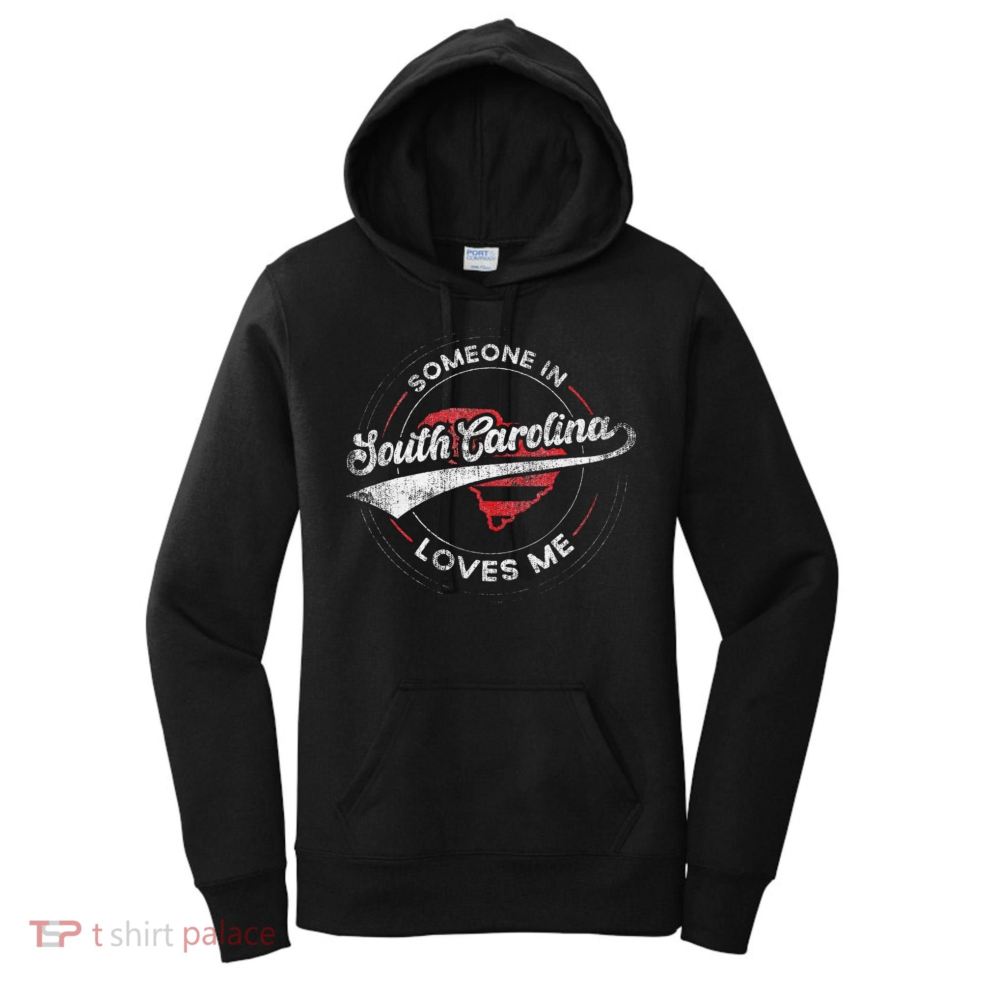 Someone In South Carolina Loves Me South Carolina Women's Hoodie