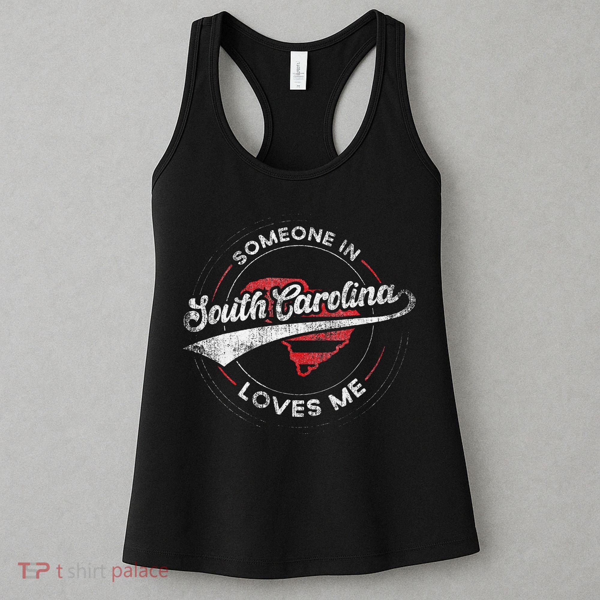 Someone In South Carolina Loves Me South Carolina Women's Tank Top