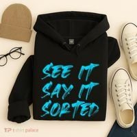 See It Say It Sorted Hoodie thumb 4