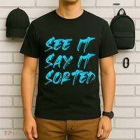 See It Say It Sorted T-Shirt thumb 6