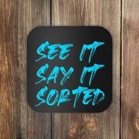 See It Say It Sorted Coaster thumb 0