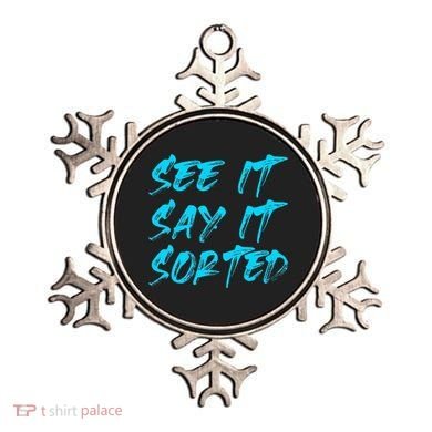 See It Say It Sorted Ornament