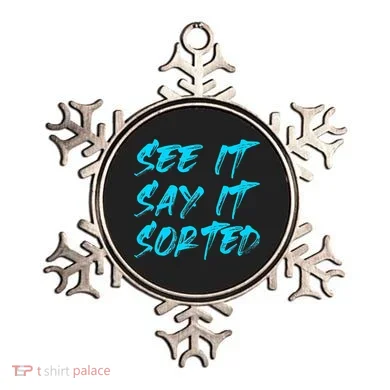 See It Say It Sorted Ornament