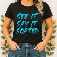 See It Say It Sorted Women's T-Shirt thumb 2