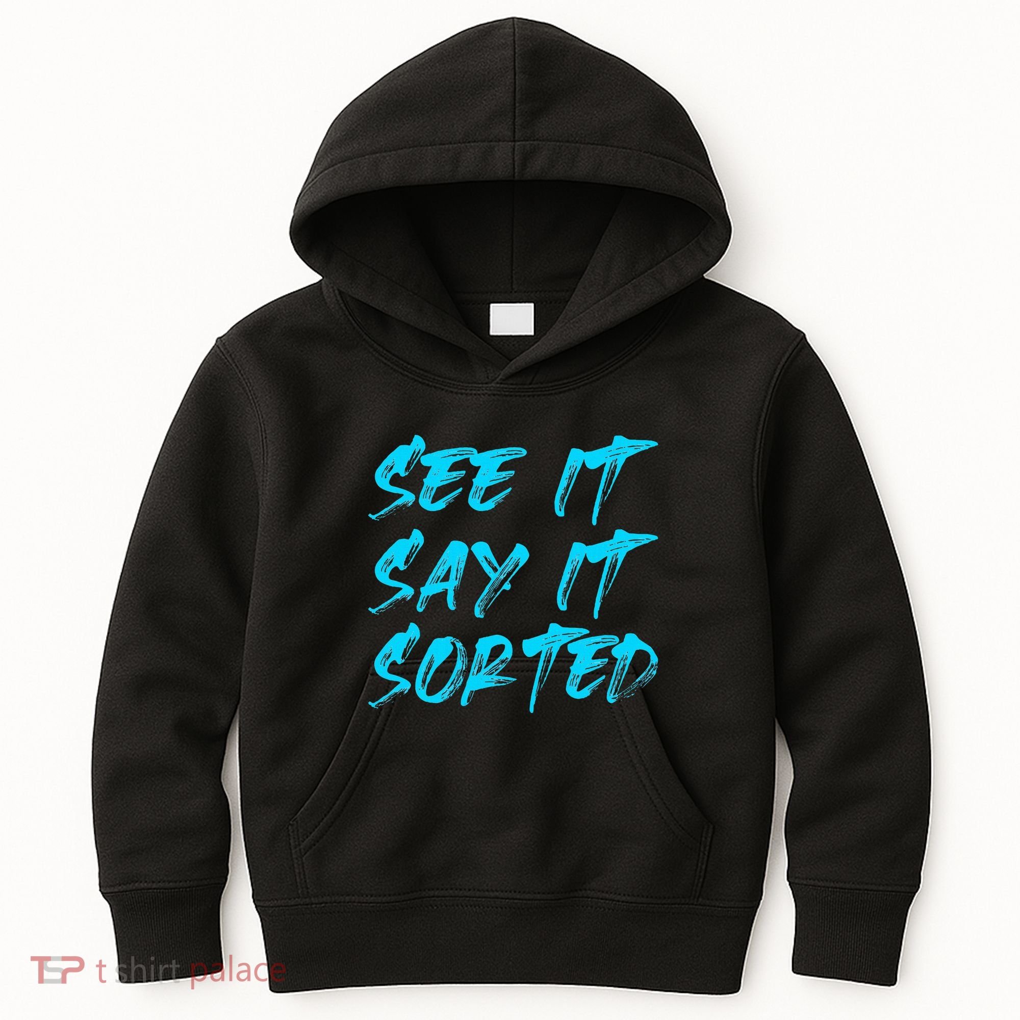 See It Say It Sorted Kids Hoodie