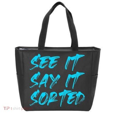 See It Say It Sorted Tote Bag