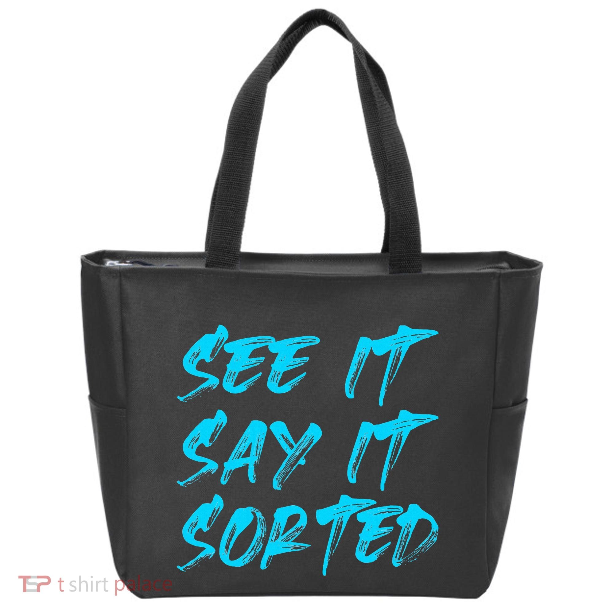 See It Say It Sorted Tote Bag