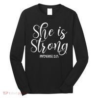 She Is Strong Proverbs 31 25 Gifts Christian Scripture Long Sleeve Shirt thumb 0