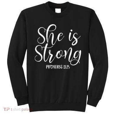 She Is Strong Proverbs 31 25 Gifts Christian Scripture Sweatshirt
