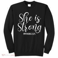 She Is Strong Proverbs 31 25 Gifts Christian Scripture Sweatshirt thumb 0
