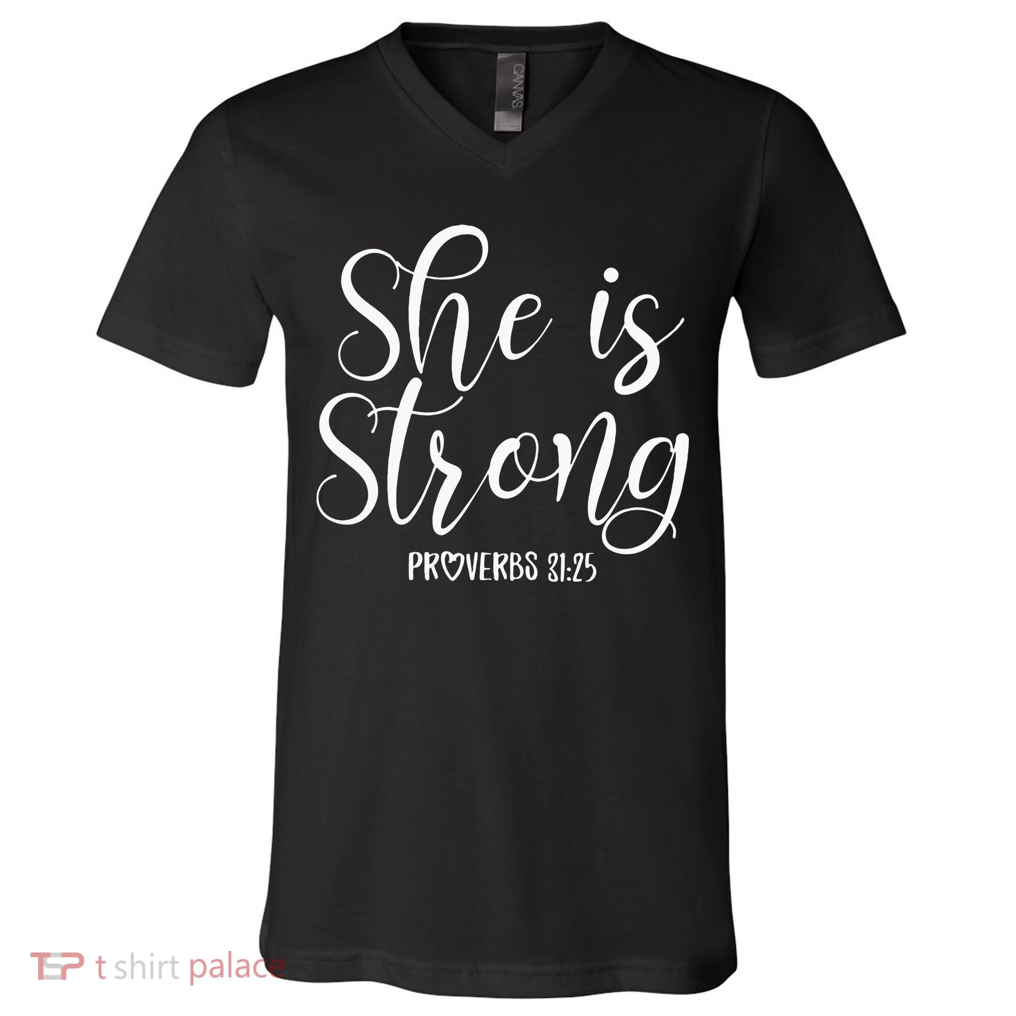 She Is Strong Proverbs 31 25 Gifts Christian Scripture V-Neck T-Shirt