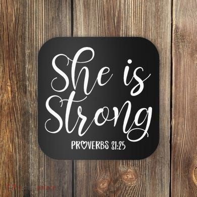She Is Strong Proverbs 31 25 Gifts Christian Scripture Coaster