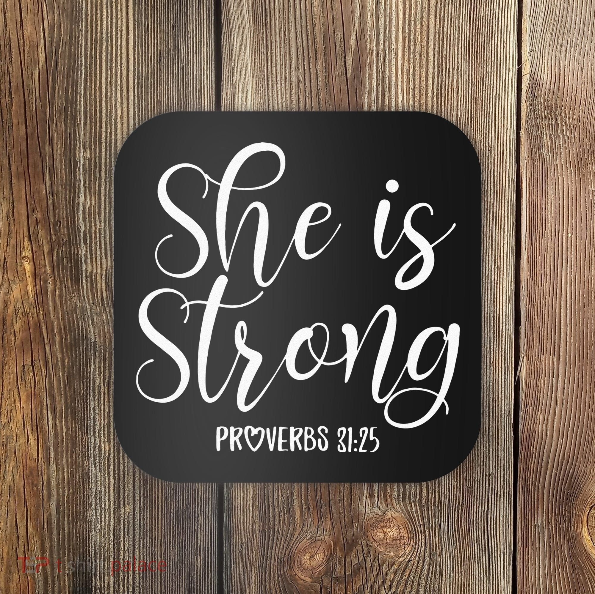 She Is Strong Proverbs 31 25 Gifts Christian Scripture Coaster