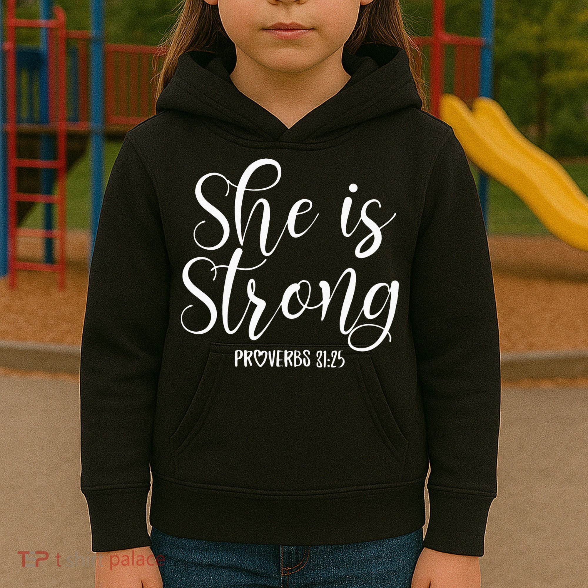 She Is Strong Proverbs 31 25 Gifts Christian Scripture Kids Hoodie