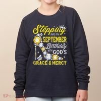 Stepping Into September Birthday With Gods Grace And Mercy Women's Sweatshirt thumb 0