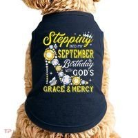 Stepping Into September Birthday With Gods Grace And Mercy Doggie Tank thumb 0
