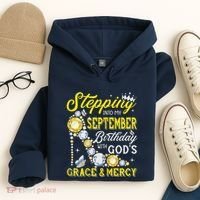 Stepping Into September Birthday With Gods Grace And Mercy Hoodie thumb 4