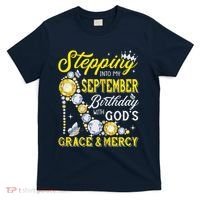 Stepping Into September Birthday With Gods Grace And Mercy T-Shirt thumb 0
