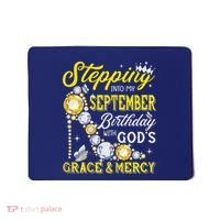 Stepping Into September Birthday With Gods Grace And Mercy Mousepad thumb 0
