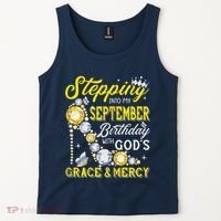 Stepping Into September Birthday With Gods Grace And Mercy Tank Top thumb 2