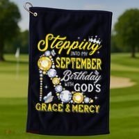 Stepping Into September Birthday With Gods Grace And Mercy Golf Towel thumb 1