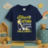 Stepping Into September Birthday With Gods Grace And Mercy Toddler T-Shirt thumb 3