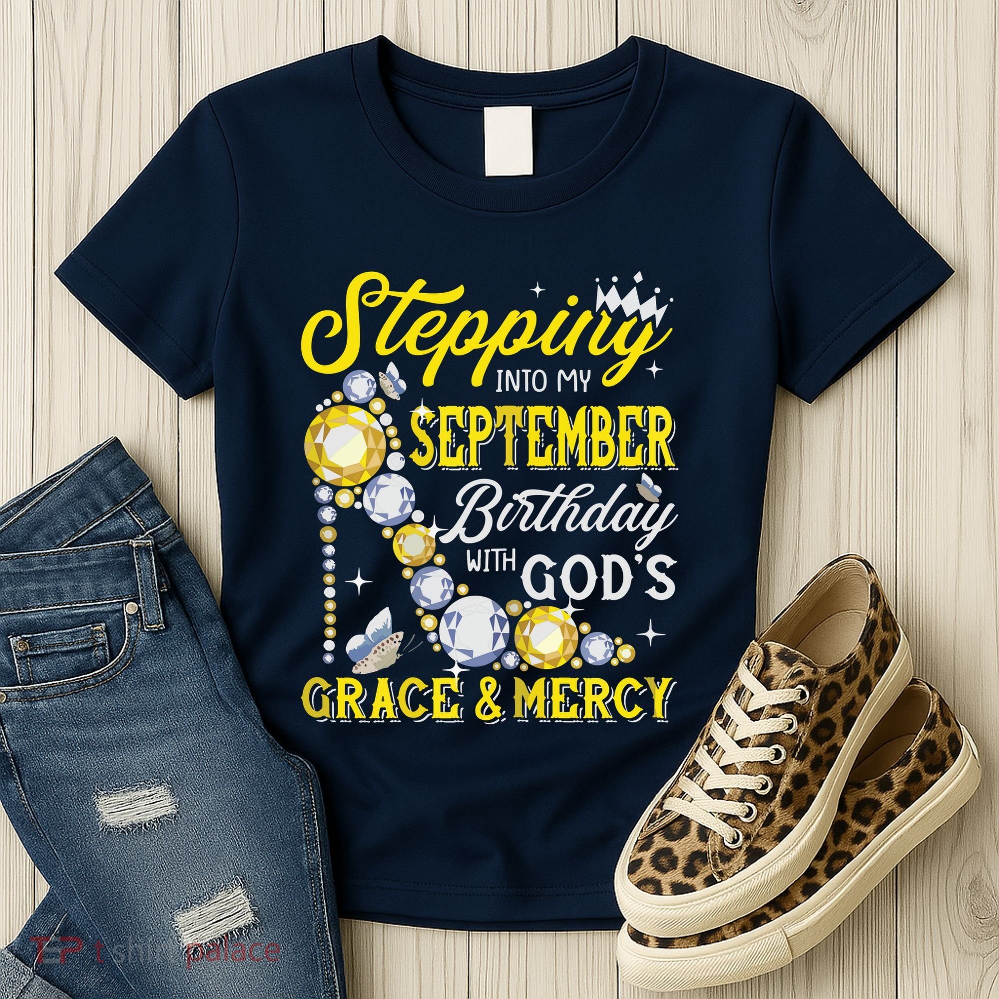 Stepping Into September Birthday With Gods Grace And Mercy Women's T-Shirt
