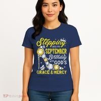 Stepping Into September Birthday With Gods Grace And Mercy Women's T-Shirt thumb 4