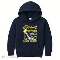 Stepping Into September Birthday With Gods Grace And Mercy Kids Hoodie thumb 0