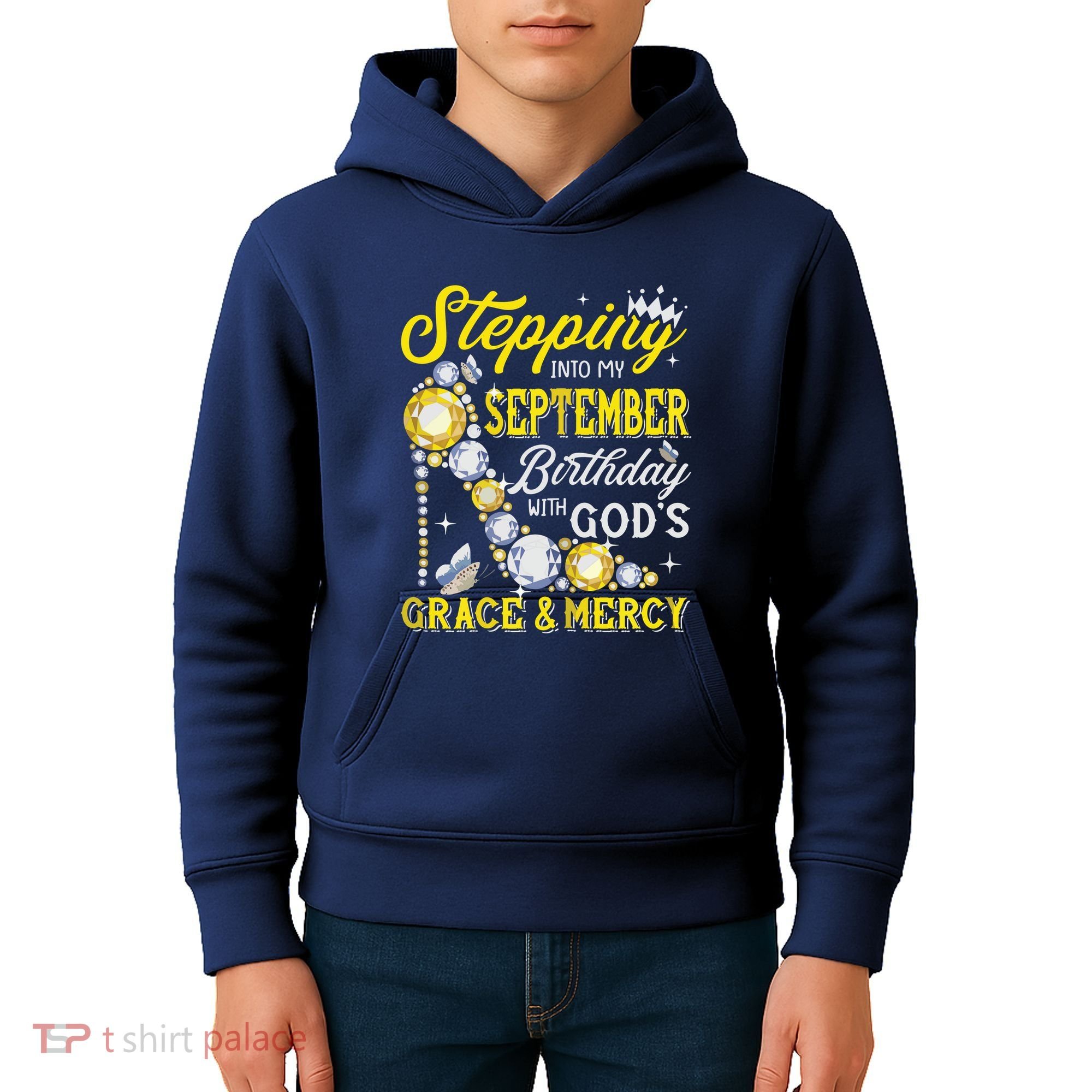 Stepping Into September Birthday With Gods Grace And Mercy Kids Hoodie