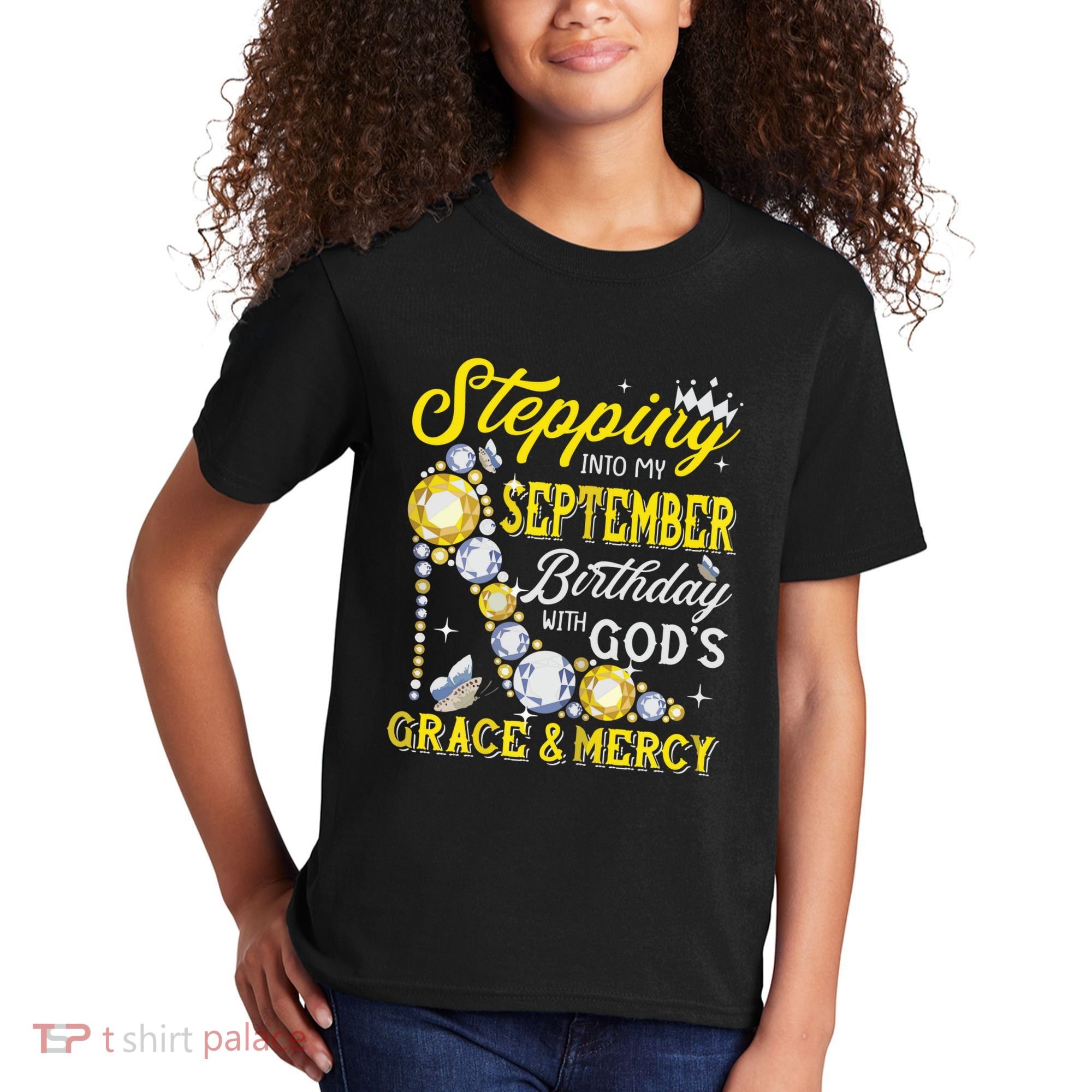 Stepping Into September Birthday With Gods Grace And Mercy Kids T-Shirt