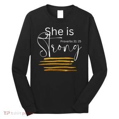 She Is Strong Proverbs 3125 Bible Verse Slogan Western Cross Long Sleeve Shirt