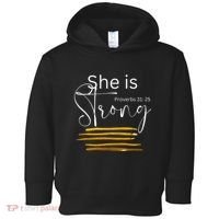 She Is Strong Proverbs 3125 Bible Verse Slogan Western Cross Toddler Hoodie thumb 0