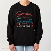Someone In Sarasota Florida Loves Me Gift Women's Sweatshirt thumb 0