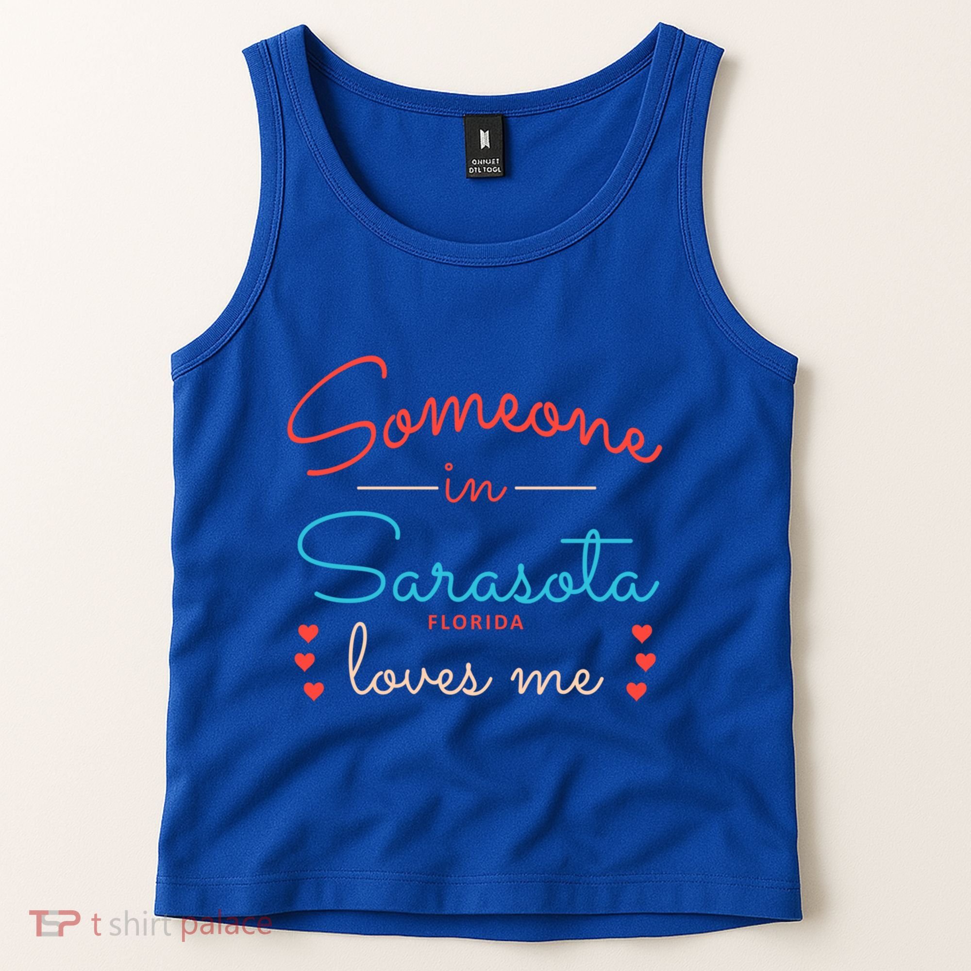 Someone In Sarasota Florida Loves Me Gift Tank Top