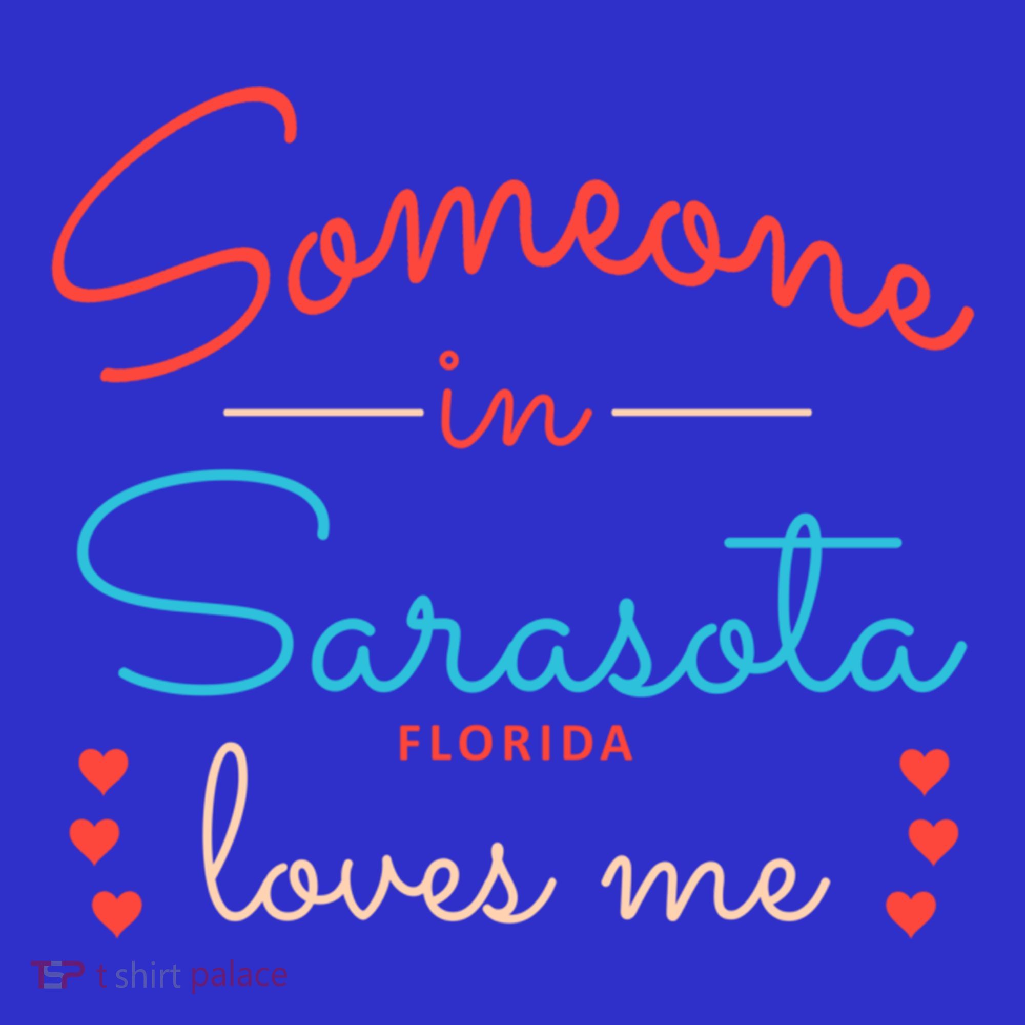 Someone In Sarasota Florida Loves Me Gift Tote Bag