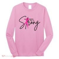 She Is Strong Breast Cancer Awareness Ribbon Long Sleeve Shirt thumb 0