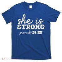 She Is Strong Proverbs Bible God Jesus Christian Gift T-Shirt thumb 0