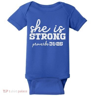 She Is Strong Proverbs Bible God Jesus Christian Gift Baby Bodysuit