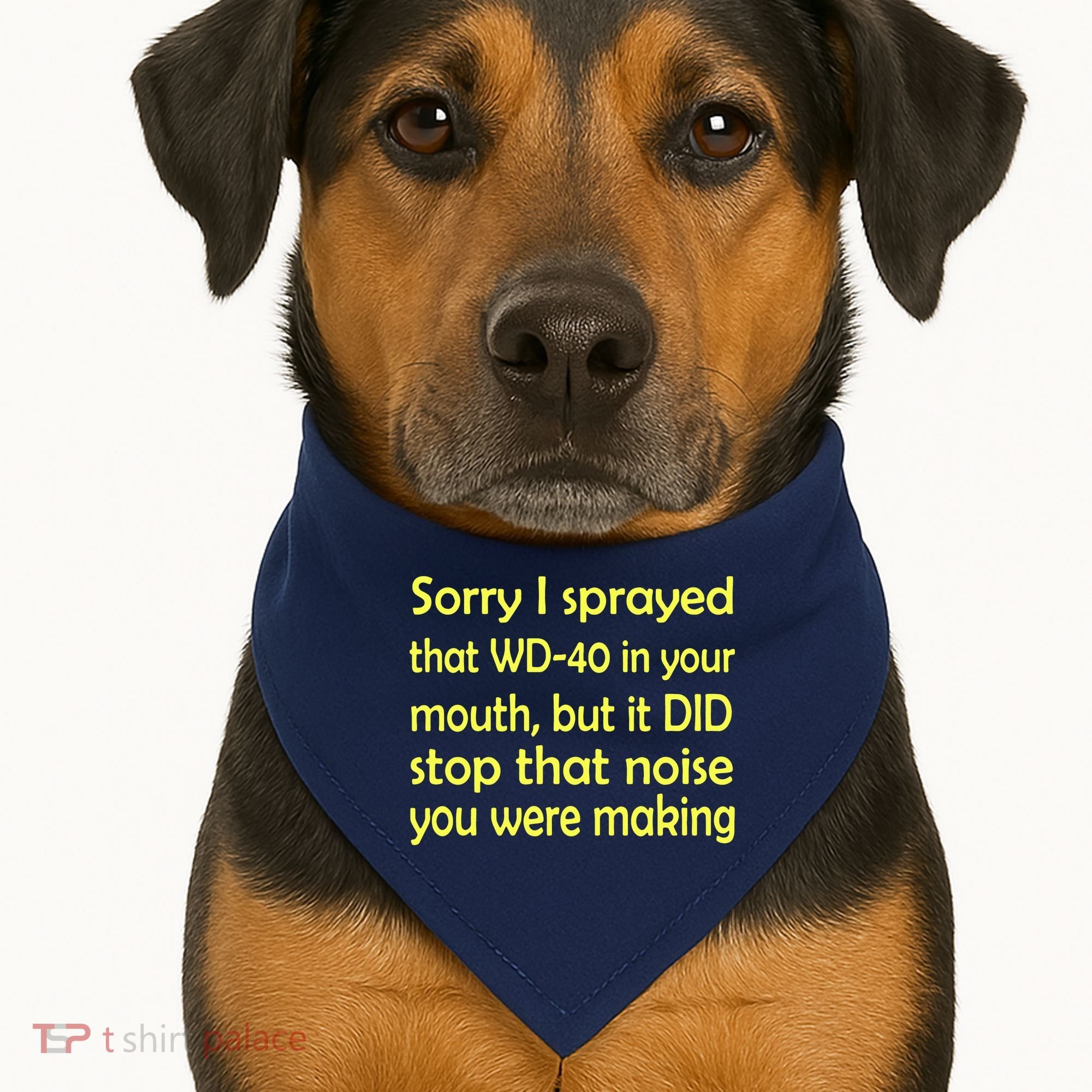 Sorry I Sprayed That WD 40 In Your Mouth USA-Made Doggie Bandana