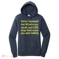 Sorry I Sprayed That WD 40 In Your Mouth Women's Hoodie thumb 0