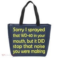 Sorry I Sprayed That WD 40 In Your Mouth Tote Bag thumb 0