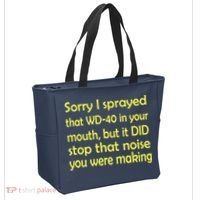 Sorry I Sprayed That WD 40 In Your Mouth Tote Bag thumb 2