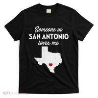 Someone In San Antonio Loves Me San Antonio Tx T-Shirt thumb 0