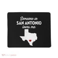 Someone In San Antonio Loves Me San Antonio Tx Mousepad thumb 0