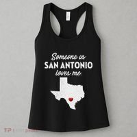 Someone In San Antonio Loves Me San Antonio Tx Women's Tank Top thumb 3