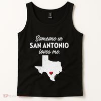 Someone In San Antonio Loves Me San Antonio Tx Tank Top thumb 2
