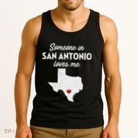 Someone In San Antonio Loves Me San Antonio Tx Tank Top thumb 3