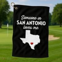Someone In San Antonio Loves Me San Antonio Tx Golf Towel thumb 1
